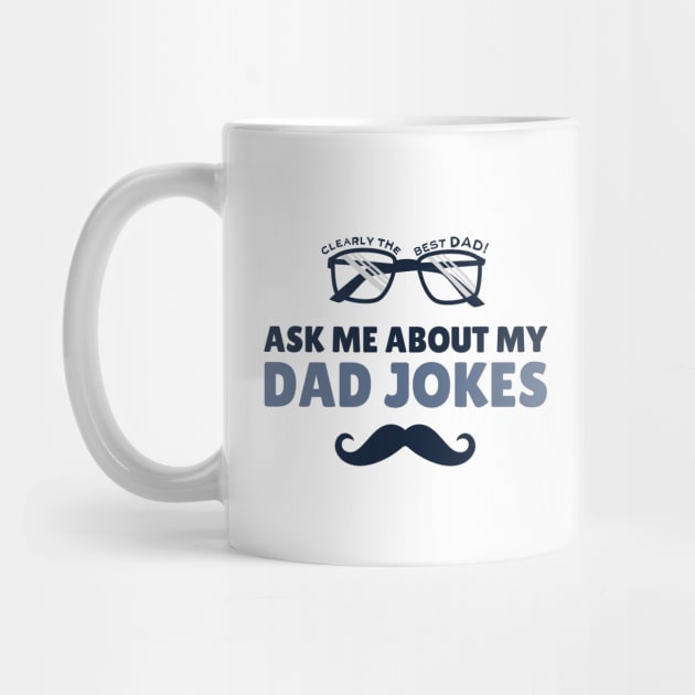 Ask Me about My Dad Jokes Funny Father's Day by PARABDI